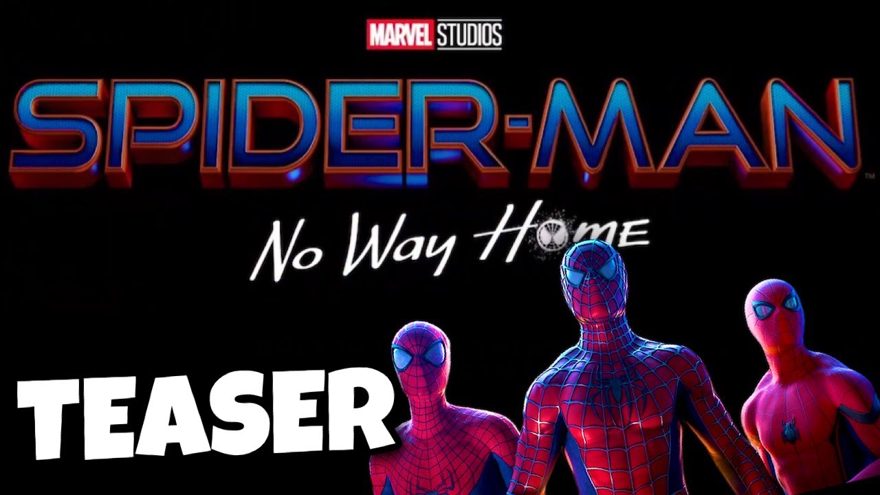 Prochainement La Bande Annonce Officiel De Spider-Man: No Way Home
